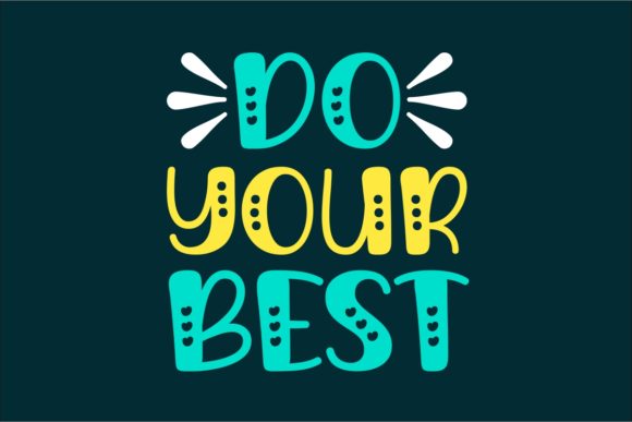 Do Your Best: A Quirky Display Font for Authentic Branding