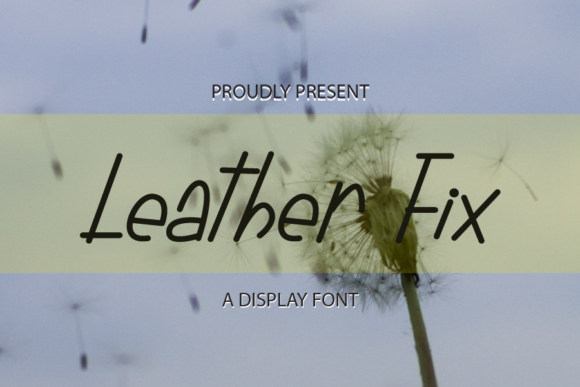 Leather Fix: A Refined Display Font for Editorial Branding