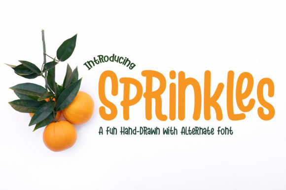 Sprinkles: The Hand-Drawn Display Font for Bold Digital Branding